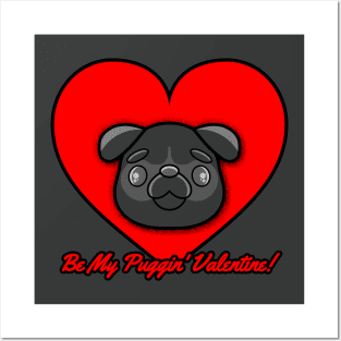 Be My Puggin' Valentine 1 Posters and Art